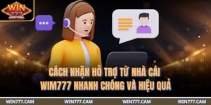 cách nhận hỗ trợ từ nhà cái