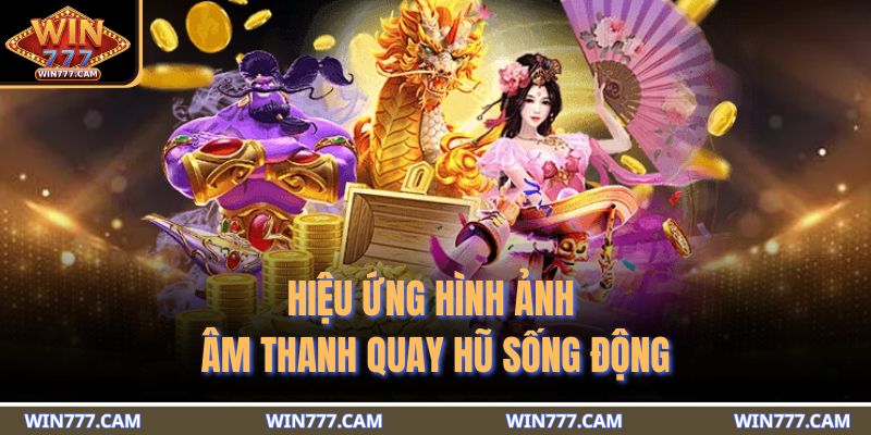Hiệu ứng hình ảnh âm thanh quay hũ sống động