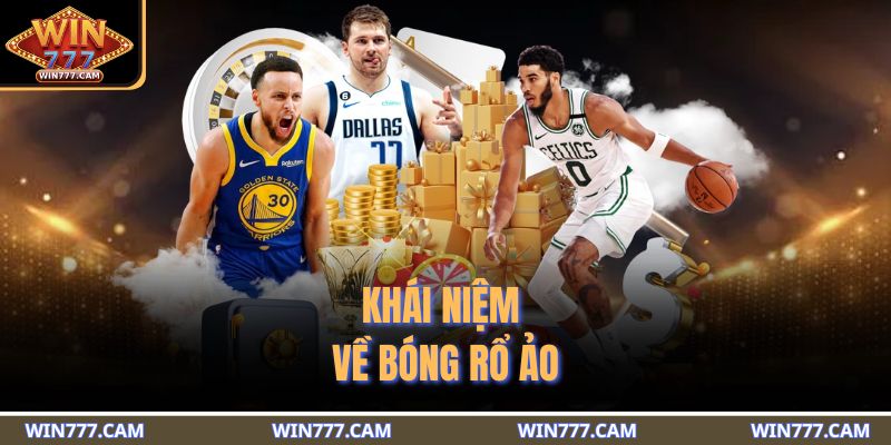 Khái niệm về bóng rổ ảo