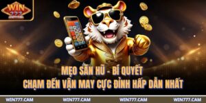 Mẹo săn hũ