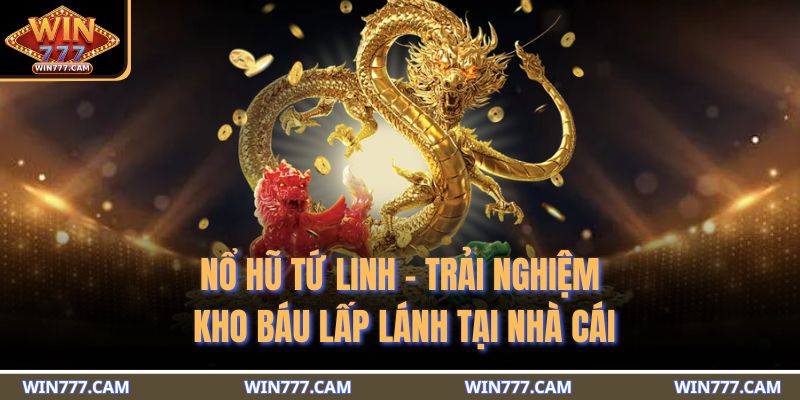 Nổ hũ Tứ Linh